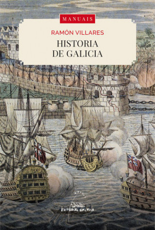 Kniha Historia de Galicia RAMON VILLARES PAZ