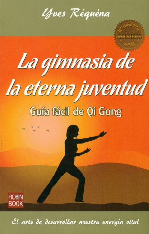 Kniha GIMNASIA DE LA ETERNA JUVENTUD,LA YVES REQUENA