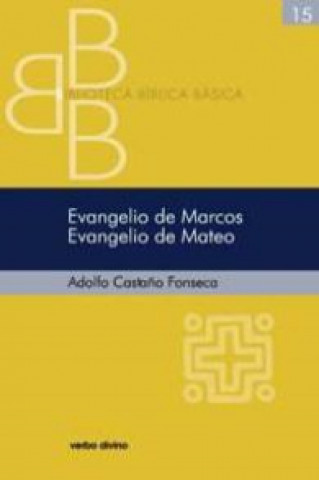 Könyv Evangelio de Marcos ; Evangelio de Mateo ADOLFO MIGUEL CASTAÑO FONSECA