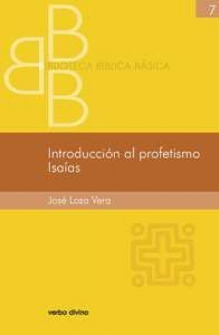 Kniha Introducción al profetismo : Isaías José Loza Vera