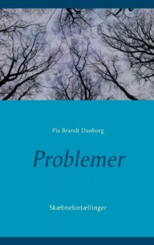 Kniha Problemer Pia Brandt Danborg