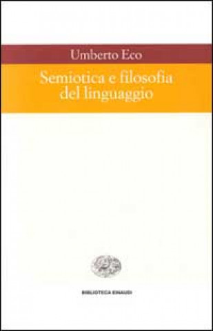 Könyv Semiotica e filosofia del linguaggio Umberto Eco
