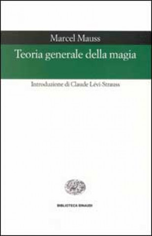 Libro Teoria generale della magia Marcel Mauss