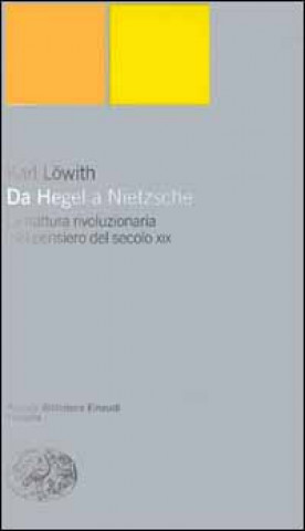 Βιβλίο Da Hegel a Nietzsche Karl Löwith