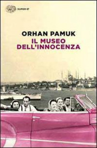 Könyv Il museo dell'innocenza Orhan Pamuk