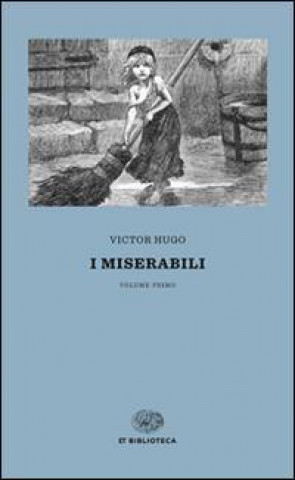Kniha Miserabili Victor Hugo