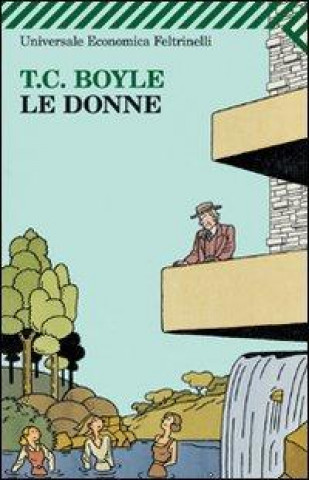 Livre Le donne T. Coraghessan Boyle