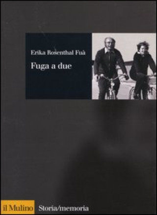 Knjiga Fuga a due Erika Rosenthal Fuà
