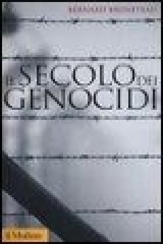 Kniha Il secolo dei genocidi Bernard Bruneteau
