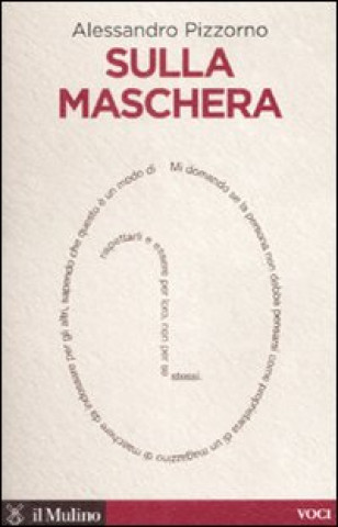 Kniha Sulla maschera Alessandro Pizzorno