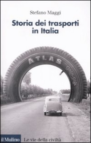 Carte Storia dei trasporti in Italia Stefano Maggi