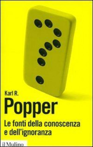 Livre Le fonti della conoscenza e dell'ignoranza Karl R. Popper