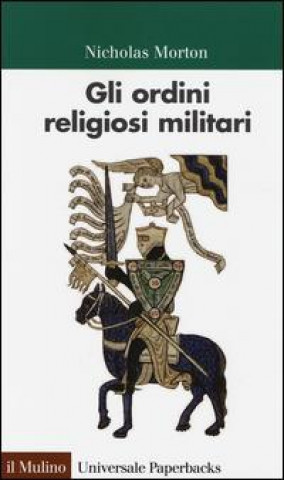 Carte Gli ordini religiosi militari Nicholas Morton