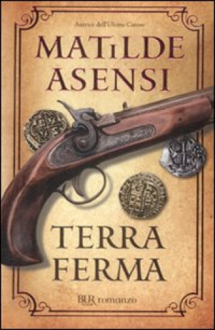 Könyv Terra ferma Matilde Asensi