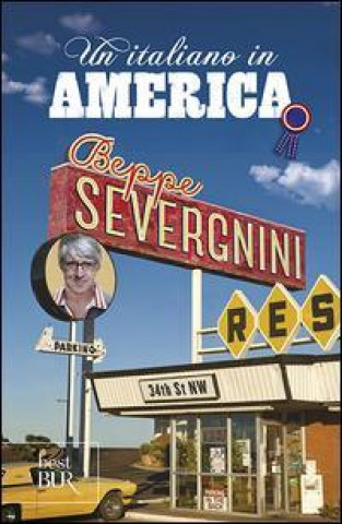 Kniha Un italiano in America Beppe Severgnini