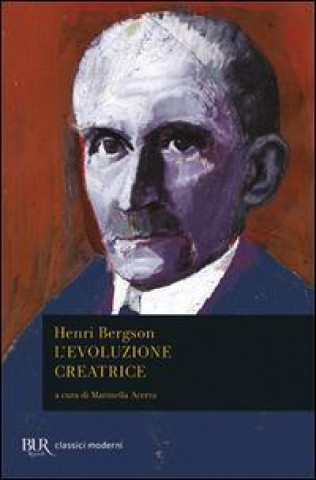 Könyv L'evoluzione creatrice Henri Bergson