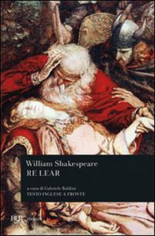 Knjiga Re Lear. Testo inglese a fronte William Shakespeare