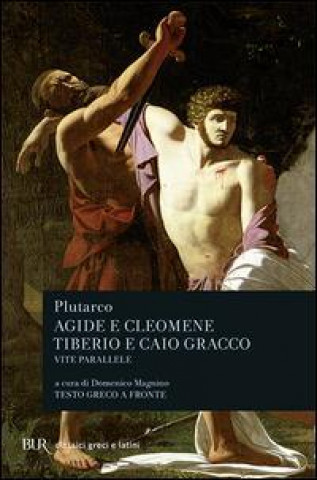 Книга Vite parallele. Agide e Cleomene-Tiberio e Caio Gracco Plutarco