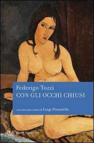 Könyv Con gli occhi chiusi Federigo Tozzi