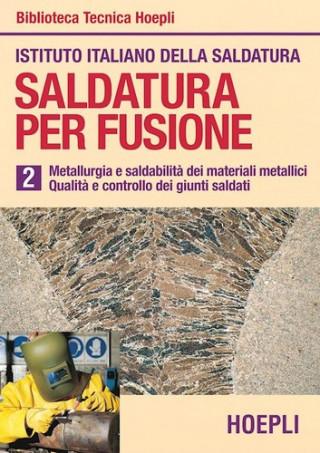 Kniha Saldatura per fusione Istituto italiano della saldatura