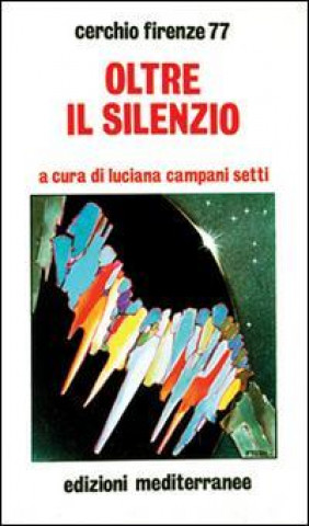 Kniha Oltre il silenzio Cerchio Firenze 77