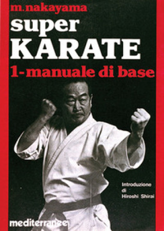 Kniha Super karate Masatoshi Nakayama