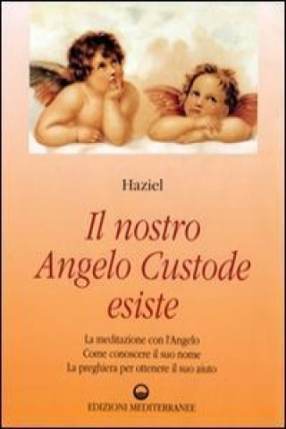 Knjiga Il nostro angelo custode esiste Haziel