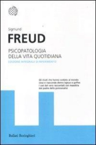 Książka Psicopatologia della vita quotidiana. Ediz. integrale Sigmund Freud