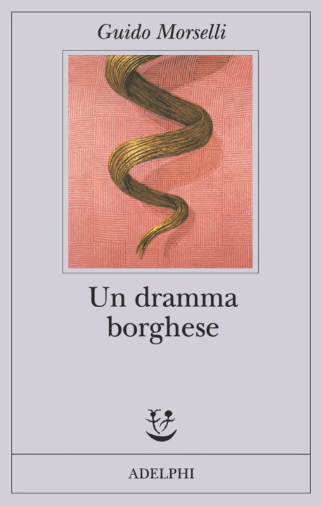 Buch Un dramma borghese Guido Morselli