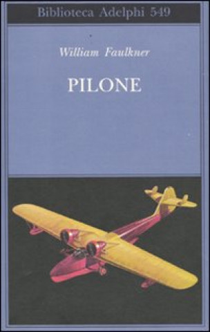 Libro Pilone William Faulkner