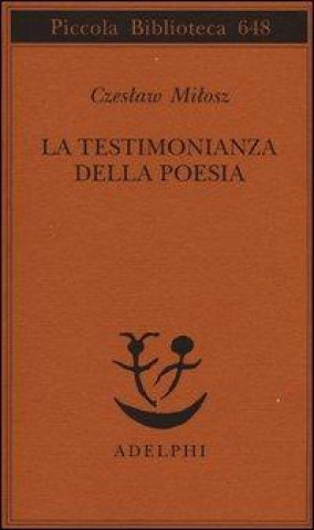 Книга La testimonianza della poesia Czeslaw Milosz