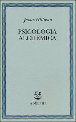 Könyv Psicologia alchemica James Hillman