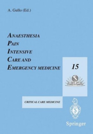 Carte Apice 15: Anaesthesia, Pain, Intensive Care and Emergency Medicine Mark W. Green