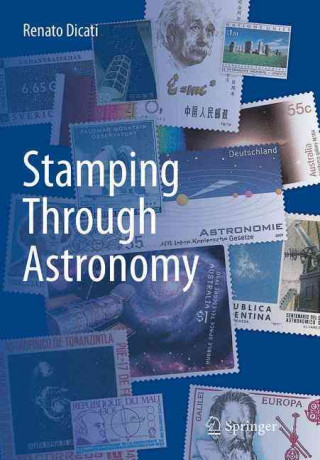 Kniha Stamping Through Astronomy Renato Dicati