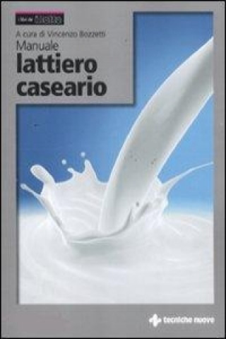 Kniha Manuale lattiero caseario V. Bozzetti