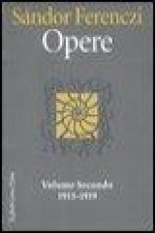 Carte Opere. 1913-1919 Sándor Ferenczi