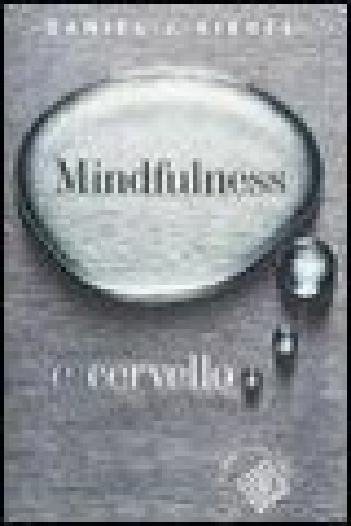 Könyv Mindfulness e cervello Daniel J. Siegel