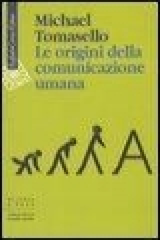 Book Le origini della comunicazione umana Michael Tomasello