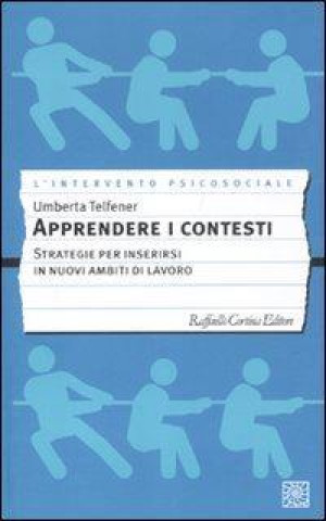 Buch Apprendere i contesti. Strategie per inserirsi in nuovi ambiti di lavoro Umberta Telfener