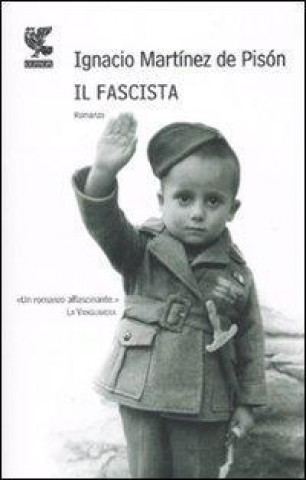 Kniha Il fascista Ignacio Martínez de Pisón