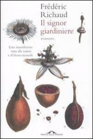 Kniha Il signor giardiniere Frédéric Richaud