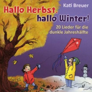 Audio Hallo Herbst,hallo Winter! Kati Breuer