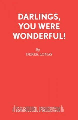 Книга Darlings, You Were Wonderful! Derek Lomas