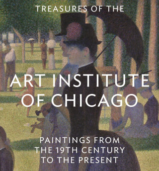 Könyv Treasures of the Art Institute of Chicago: Paintings from the 19th Century to the Present The Art Institute of Chicago
