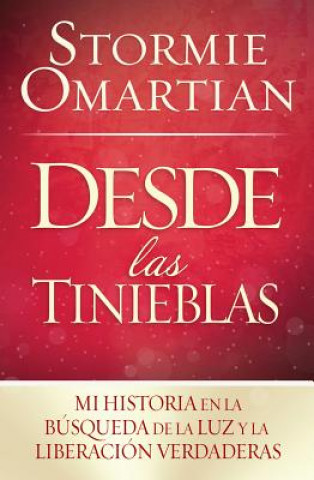 Book Desde Las Tinieblas =Out of Darkness Stormie Omartian