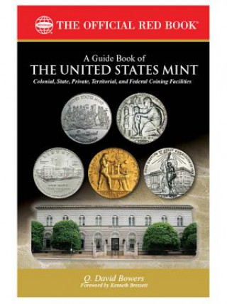 Книга A Guide Book of the United States Mint Q. David Bowers