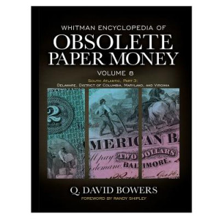 Carte Whitman Encyclopedia of Obsolete Paper Money, Volume 8 Q. David Bowers