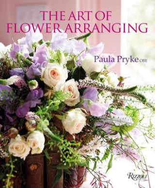 Knjiga The Art of Flower Arranging Paula Pryke