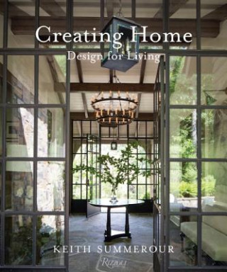 Könyv Creating Home Keith Summerour