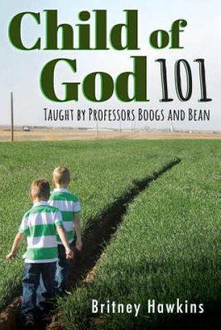 Könyv Child of God 101 Britney Hawkins